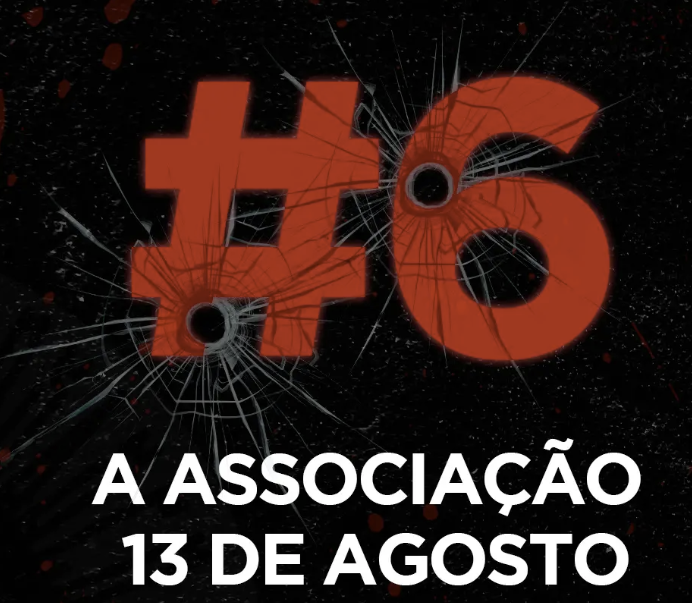 O Luto e a Luta: A Associação 13 de Agosto